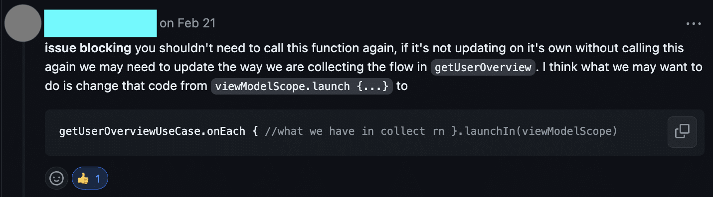 Pull request comment that reads: "issue blocking you shouldn't need to call this function again, if it's not updating on it's own without calling this again we may need to update the way we are collecting the flow in getUserOverview..." 